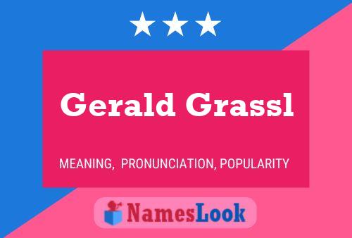 Gerald Grassl Namensposter