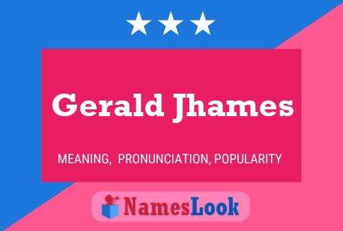 Gerald Jhames Namensposter