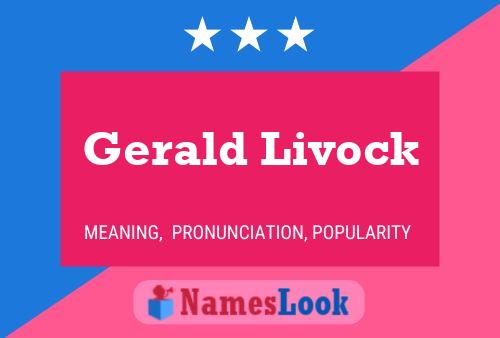 Gerald Livock Namensposter