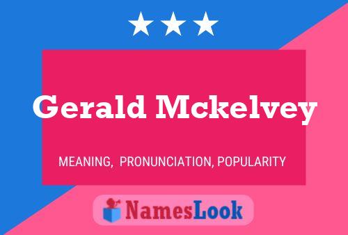 Gerald Mckelvey Namensposter