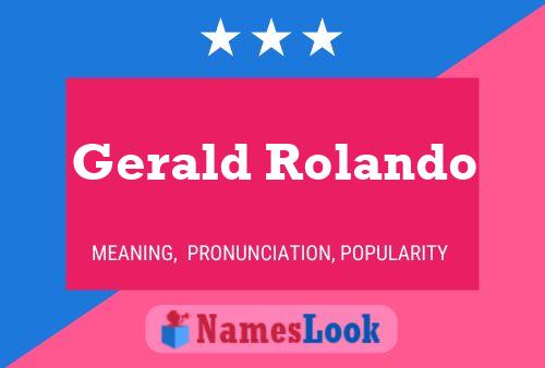 Gerald Rolando Namensposter