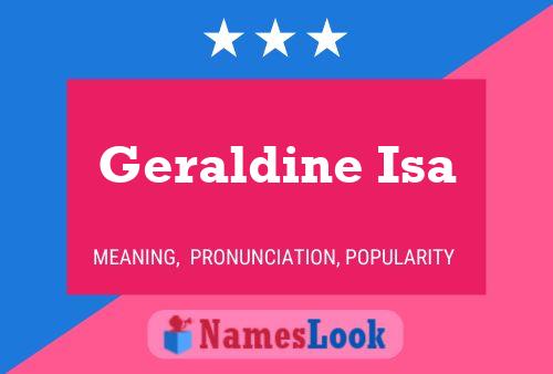 Geraldine Isa Namensposter