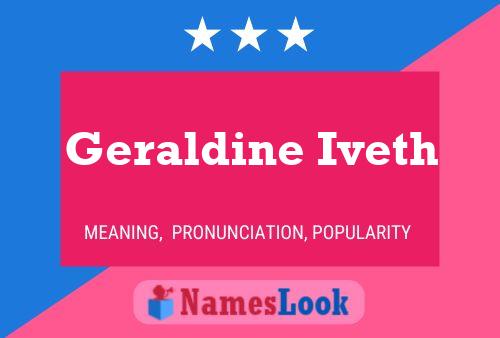 Geraldine Iveth Namensposter