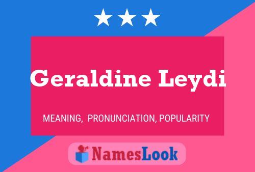 Geraldine Leydi Namensposter