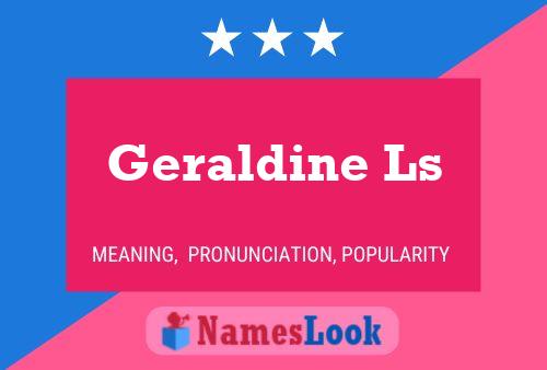 Geraldine Ls Namensposter