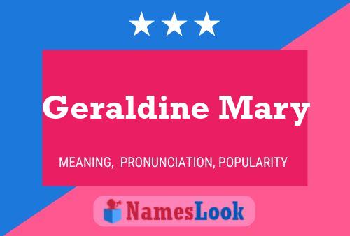 Geraldine Mary Namensposter