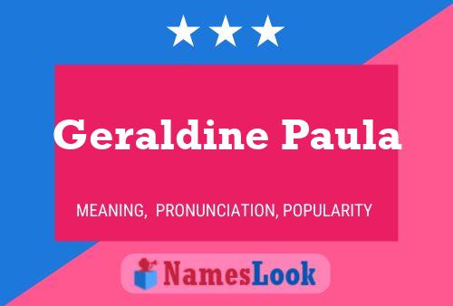 Geraldine Paula Namensposter