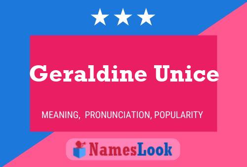 Geraldine Unice Namensposter