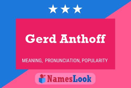 Gerd Anthoff Namensposter