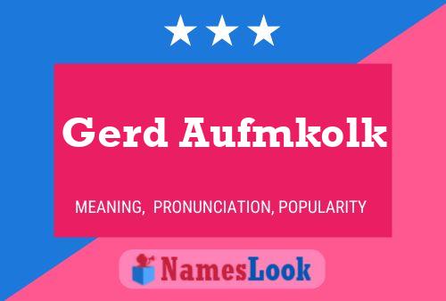 Gerd Aufmkolk Namensposter