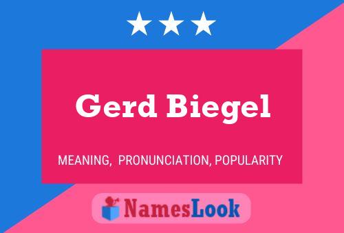 Gerd Biegel Namensposter