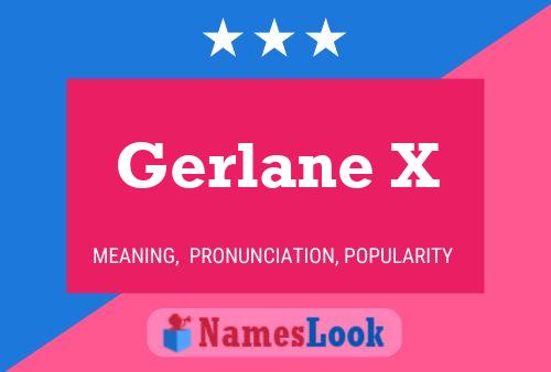 Gerlane X Namensposter