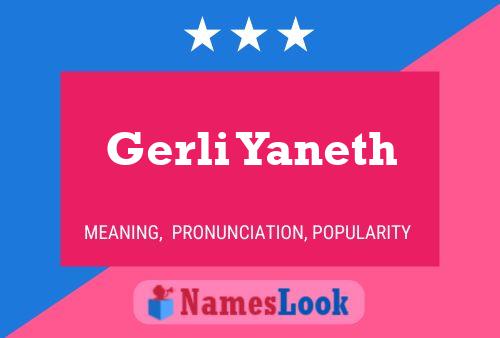 Gerli Yaneth Namensposter