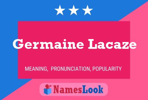 Germaine Lacaze Namensposter