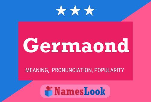 Germaond Namensposter