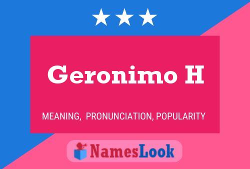 Geronimo H Namensposter