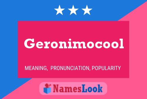 Geronimocool Namensposter