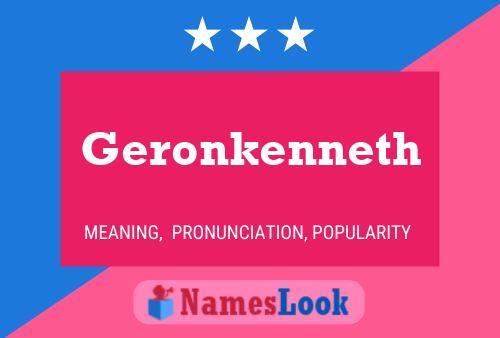 Geronkenneth Namensposter