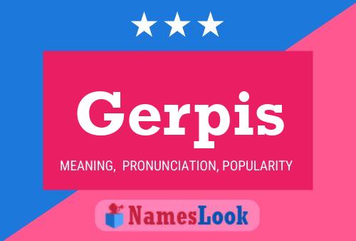 Gerpis Namensposter