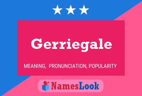 Gerriegale Namensposter