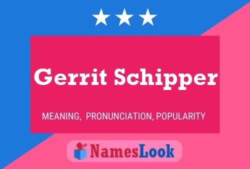 Gerrit Schipper Namensposter