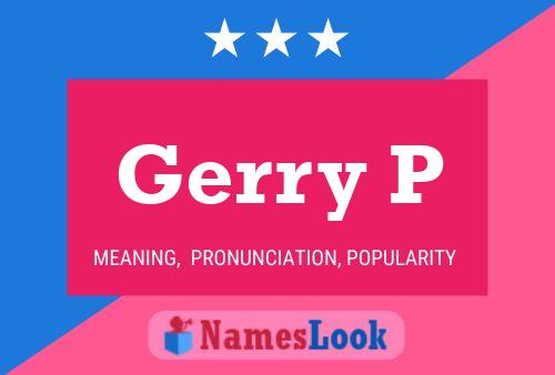 Gerry P Namensposter