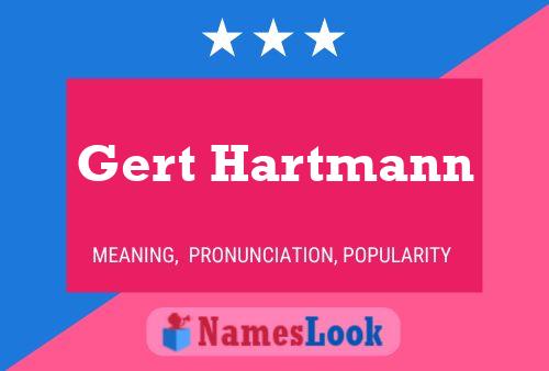 Gert Hartmann Namensposter