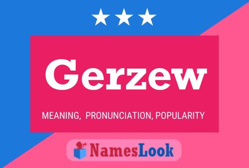 Gerzew Namensposter