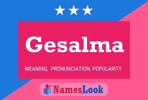 Gesalma Namensposter