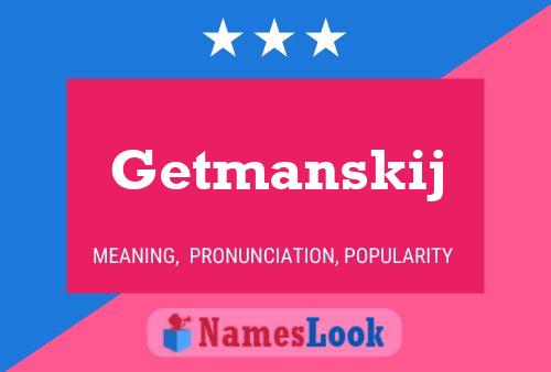 Getmanskij Namensposter