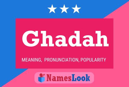 Ghadah Namensposter