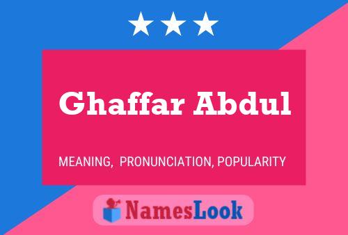 Ghaffar Abdul Namensposter