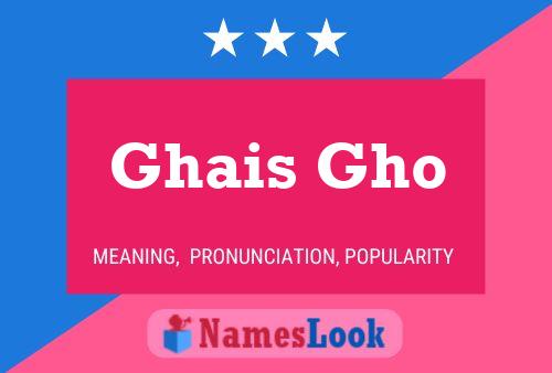 Ghais Gho Namensposter