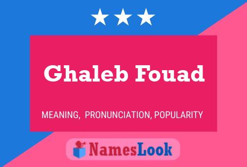 Ghaleb Fouad Namensposter