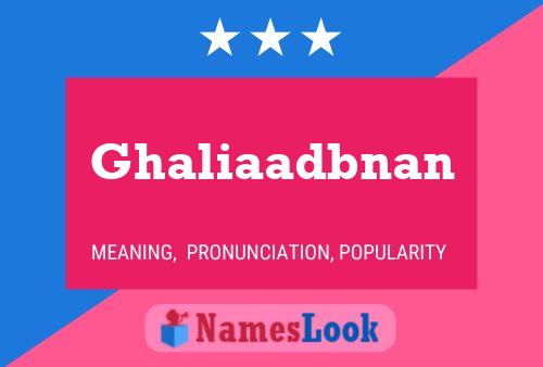 Ghaliaadbnan Namensposter