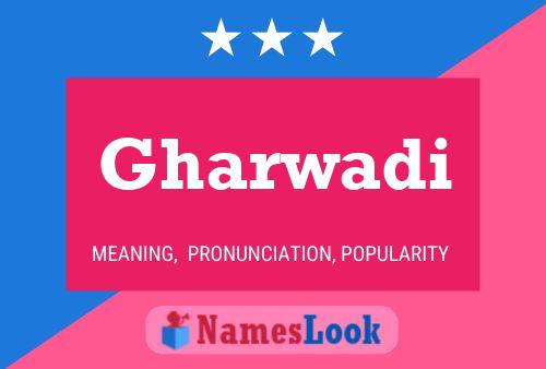 Gharwadi Namensposter