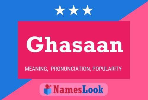 Ghasaan Namensposter