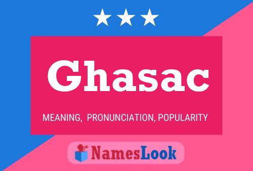 Ghasac Namensposter