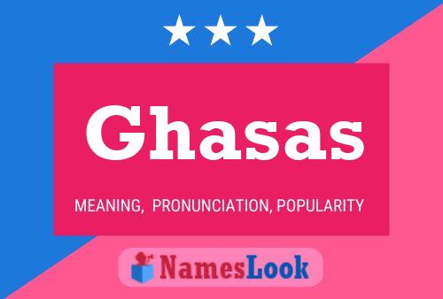 Ghasas Namensposter