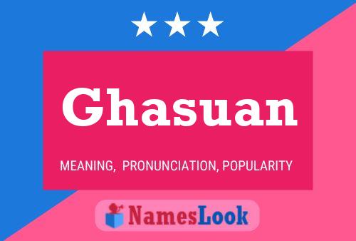 Ghasuan Namensposter