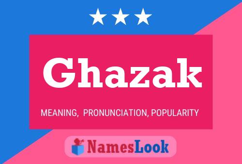 Ghazak Namensposter