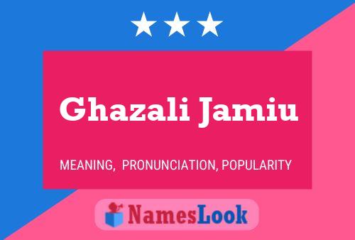 Ghazali Jamiu Namensposter