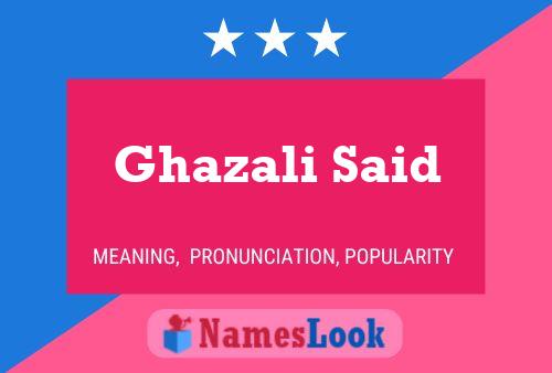 Ghazali Said Namensposter