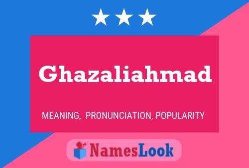 Ghazaliahmad Namensposter