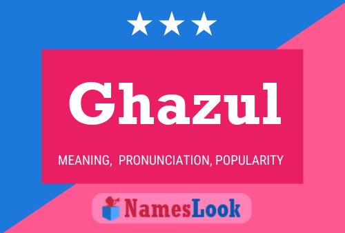 Ghazul Namensposter