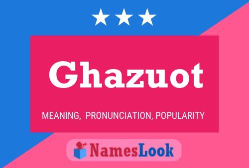 Ghazuot Namensposter