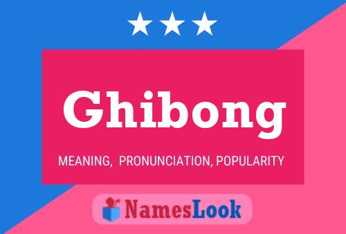 Ghibong Namensposter