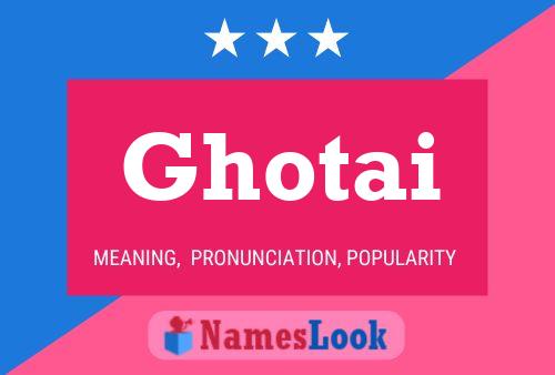 Ghotai Namensposter