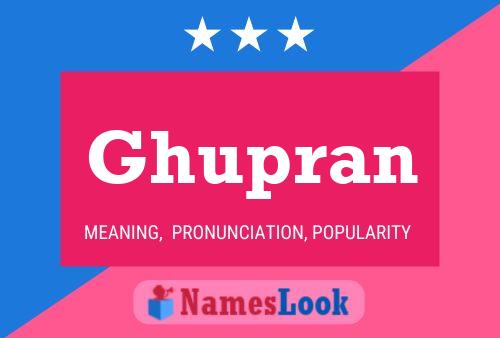 Ghupran Namensposter