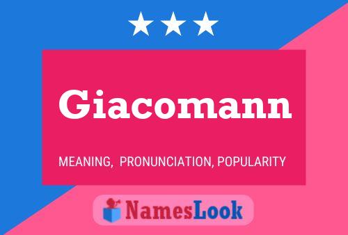 Giacomann Namensposter